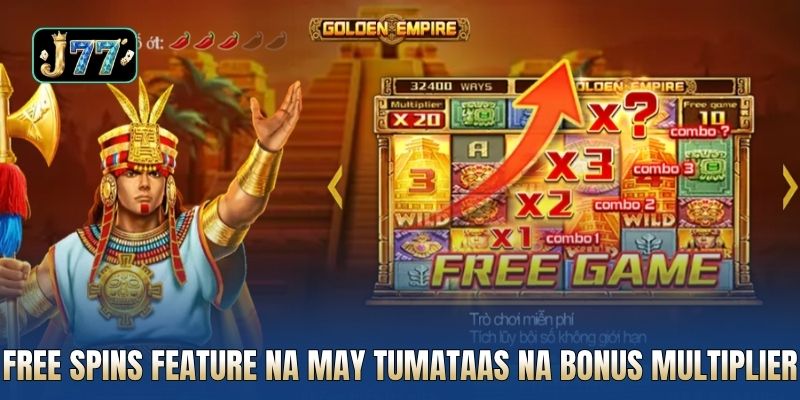 Free Spins feature na may tumataas na bonus multiplier