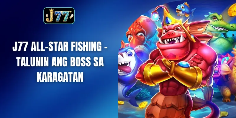 J77 All-Star fishing