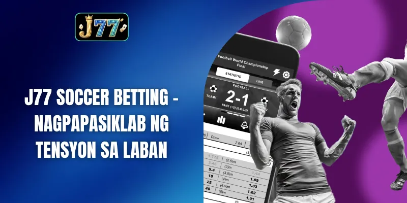 J77 soccer betting