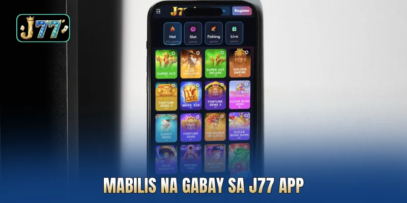 Mabilis na gabay sa J77 app