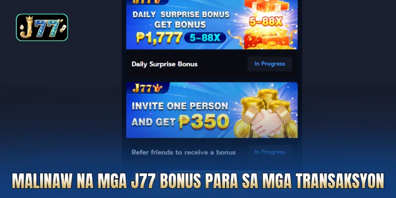 Malinaw na mga J77 bonus para sa mga transaksyon