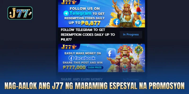 Nag-aalok ang J77 ng maraming espesyal na promosyon