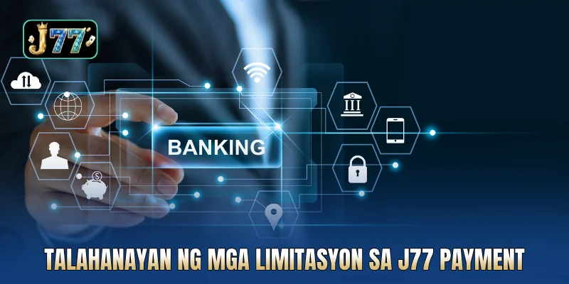 Talahanayan ng mga limitasyon sa J77 payment